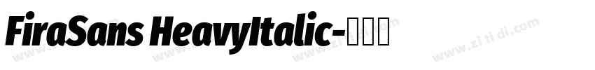 FiraSans HeavyItalic字体转换